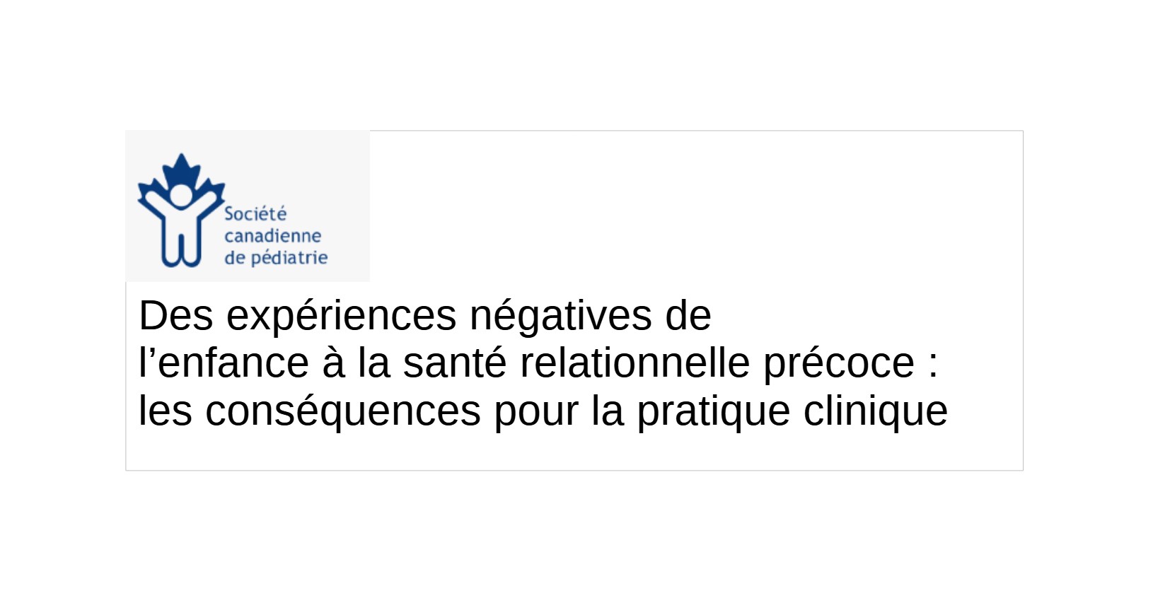 Des Exp Riences N Gatives De Lenfance La Sant Relationnelle Pr Coce